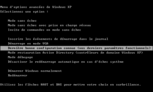 démarrer avec dernière bonne configuration connue démarrer avec dernière bonne configuration connue