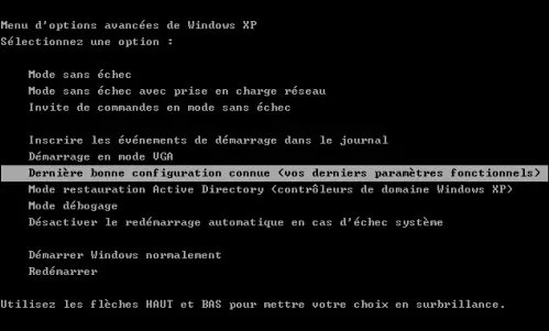 démarrer avec dernière bonne configuration connue démarrer avec dernière bonne configuration connue