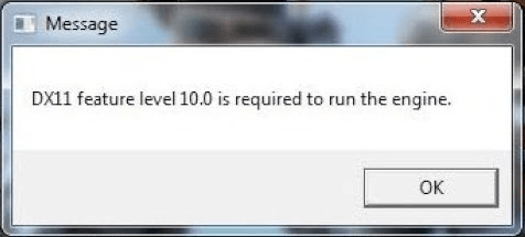 3 Solutions Dx11 Feature Level 10 0 Is Required To Run The Engine