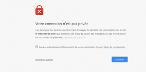 l'erreur votre connexion n'est pas privée l'erreur votre connexion n'est pas privée