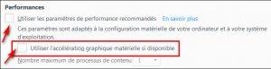 Désactiver "Utiliser l'accélération matérielle si disponible" Désactiver "Utiliser l'accélération matérielle si disponible"