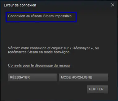 Erreur Connexion au réseau Steam impossible