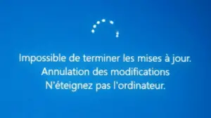 Impossible de terminer les mises à jour - Annulation des modifications