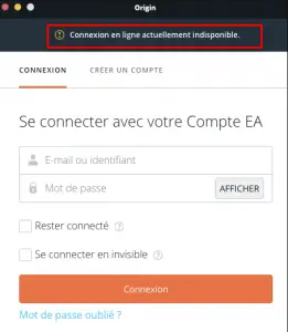 Origin : connexion en ligne actuellement indisponible Origin : connexion en ligne actuellement indisponible