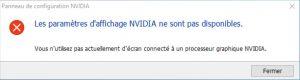 Vous n'utilisez pas actuellement d'écran connecté à un processeur graphique NVIDIA