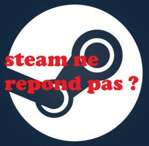 steam ne répond pas